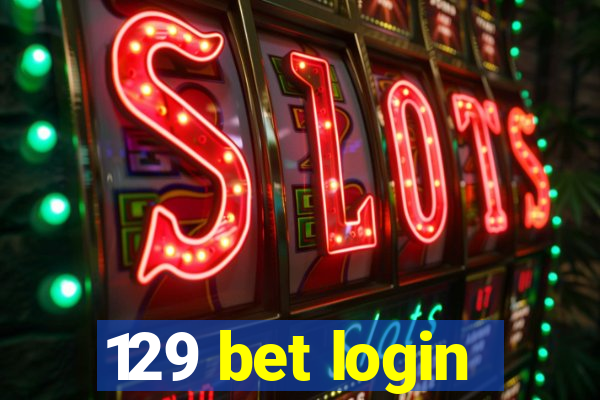 129 bet login